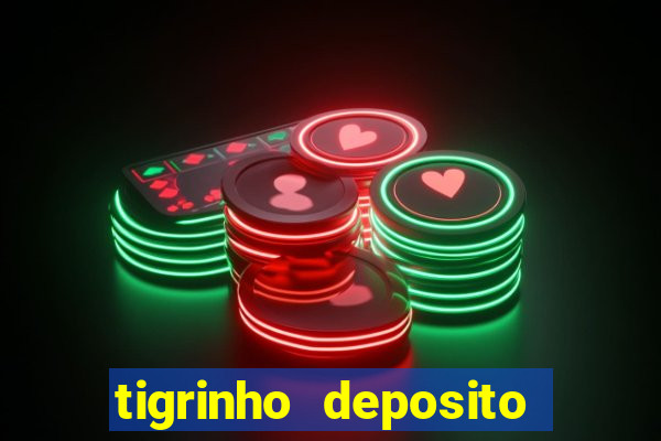 tigrinho deposito de 1 real